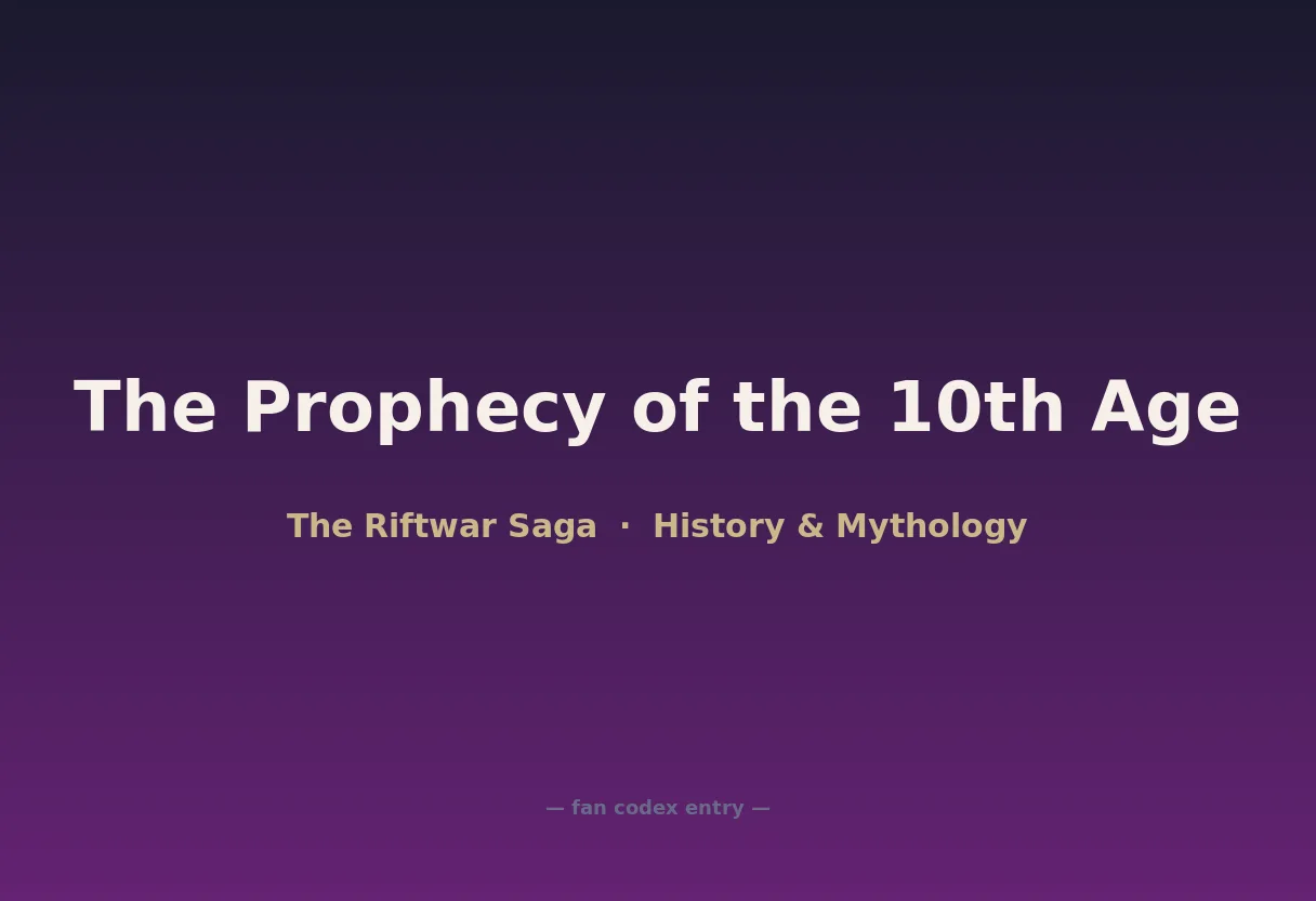 The Prophecy of the 10th Age