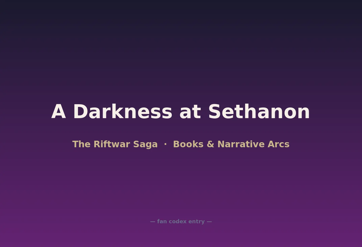 A Darkness at Sethanon